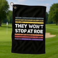 Retro They Wont Stop At Roe Rights Groovy Golf Towel