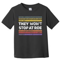 Retro They Wont Stop At Roe Rights Groovy Toddler T-Shirt