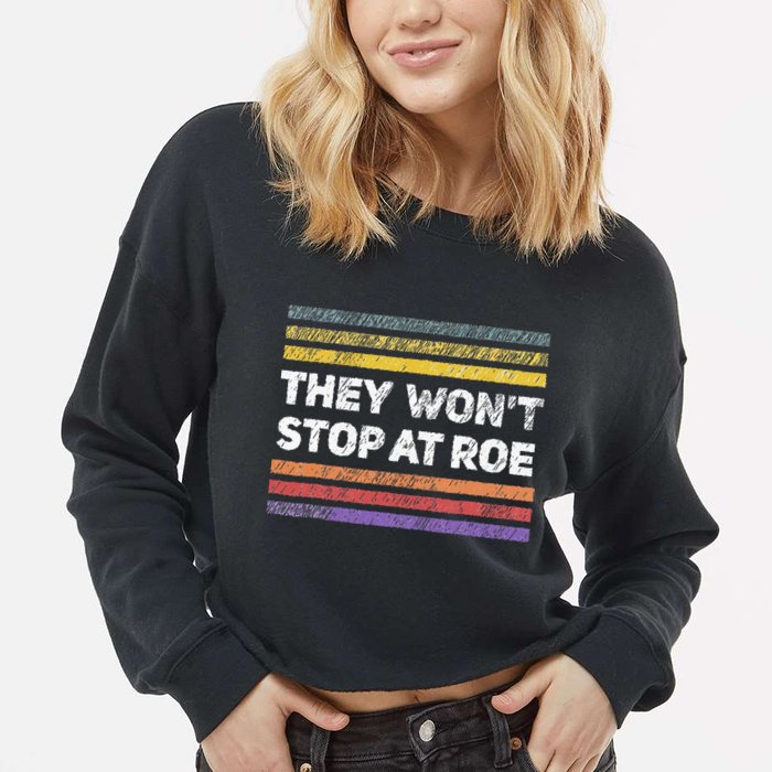 Retro They Wont Stop At Roe Rights Groovy Cropped Pullover Crew