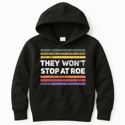 Retro They Wont Stop At Roe Rights Groovy Kids Hoodie