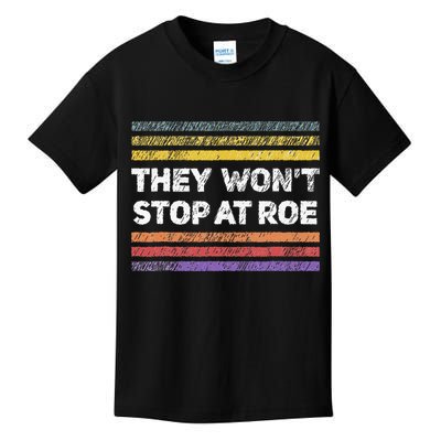 Retro They Wont Stop At Roe Rights Groovy Kids T-Shirt