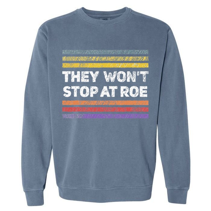 Retro They Wont Stop At Roe Rights Groovy Garment-Dyed Sweatshirt