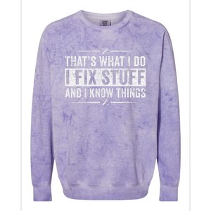 Retro That's What I Do I Fix Stuff And I Know Things Colorblast Crewneck Sweatshirt