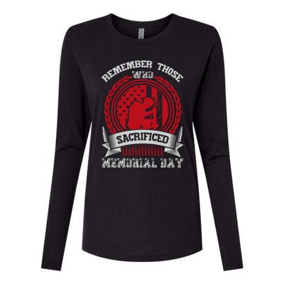 Remember Those Who Sacrificed Memorial Day Gift Womens Cotton Relaxed Long Sleeve T-Shirt