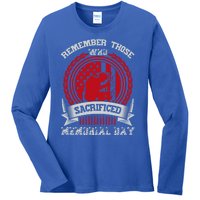 Remember Those Who Sacrificed Memorial Day Gift Ladies Long Sleeve Shirt