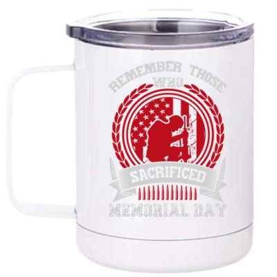 Remember Those Who Sacrificed Memorial Day Gift 12 oz Stainless Steel Tumbler Cup