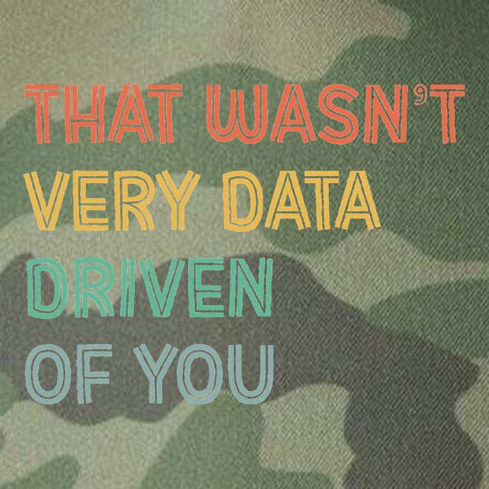 Retro That WasnT Very Data Driven Of You Funny Data Analyst Legacy Tie Dye Trucker Hat