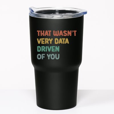 Retro That WasnT Very Data Driven Of You Funny Data Analyst Tumbler