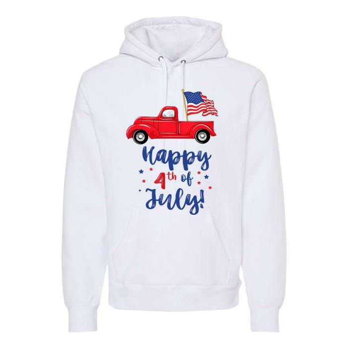 Red Truck With American Flag Happy 4th Of July Premium Hoodie