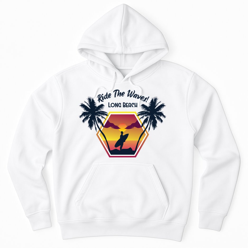 Ride The Waves Long Beach Hoodie