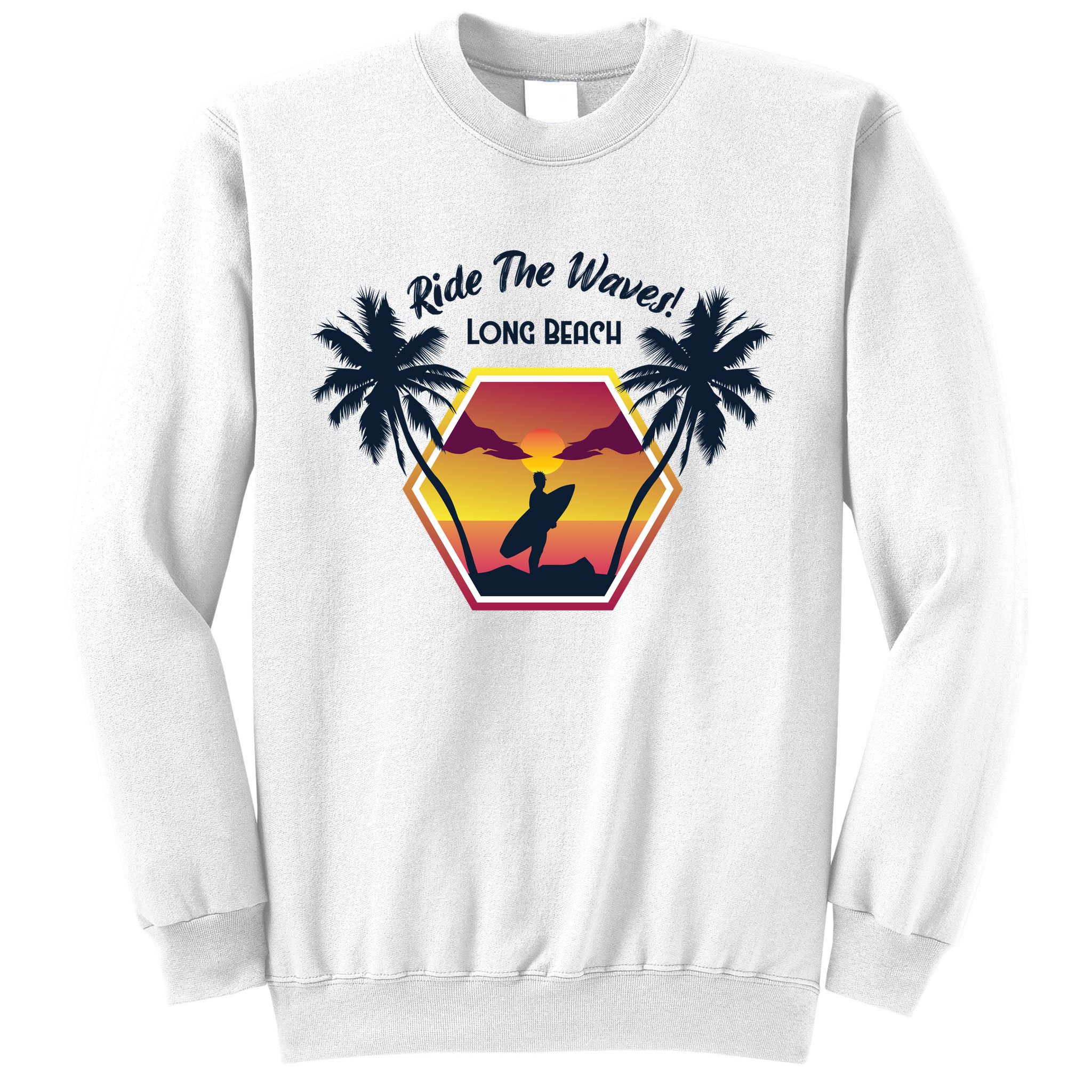 Ride The Waves Long Beach Sweatshirt