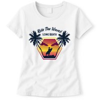 Ride The Waves Long Beach Womens T-Shirt