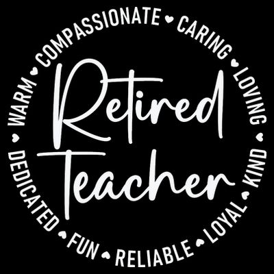 Retired Teacher White T-Shirt