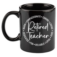Retired Teacher White 11oz C Handle Ceramic Mug
