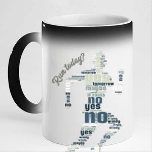 Run Today? Yes No Maybe Tomorrow Funny Jogging Running Gift 11oz Black Color Changing Mug