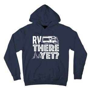 Rv There Yet Happy Glamper Camping Tall Hoodie