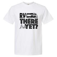 Rv There Yet Happy Glamper Camping Garment-Dyed Heavyweight T-Shirt