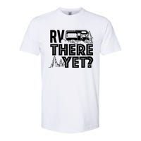 Rv There Yet Happy Glamper Camping Softstyle CVC T-Shirt