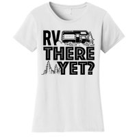 Rv There Yet Happy Glamper Camping Women's T-Shirt