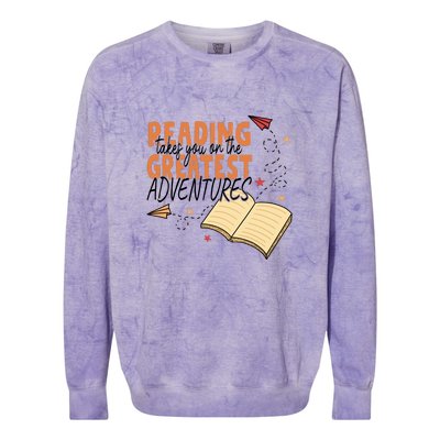 Reading Takes You On The Greatest Adventures Reading Books Gift Cute Reading Colorblast Crewneck Sweatshirt