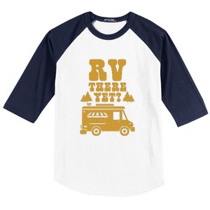 RV There Yet? RV Camping Camper Wilderness Holiday Baseball Sleeve Shirt