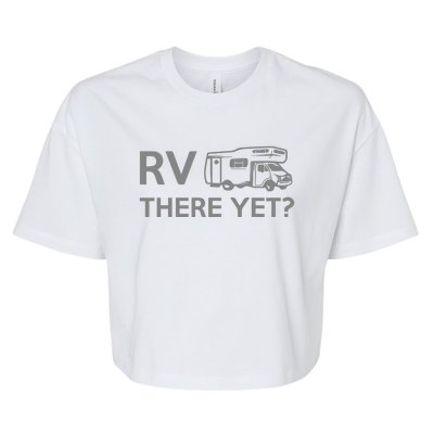 RV There Yet Bella+Canvas Jersey Crop Tee