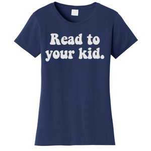 Read To Your Everyday Wear Rough And Tumble Women's T-Shirt