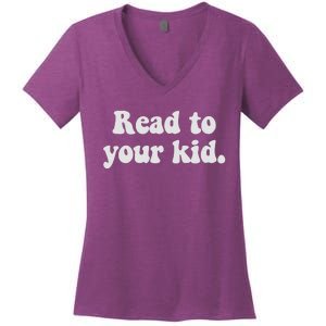 Read To Your Everyday Wear Rough And Tumble Women's V-Neck T-Shirt