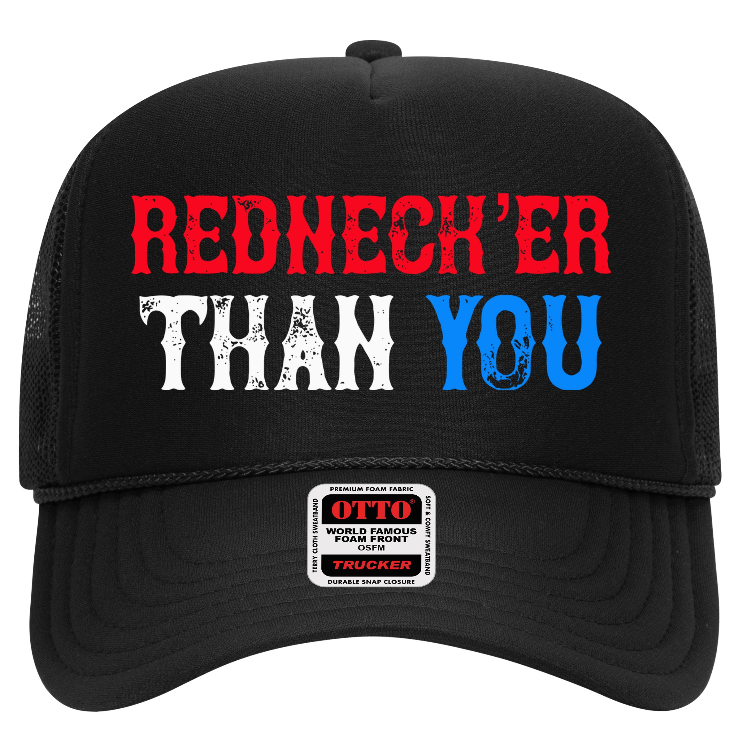 Redneck Than You Hat