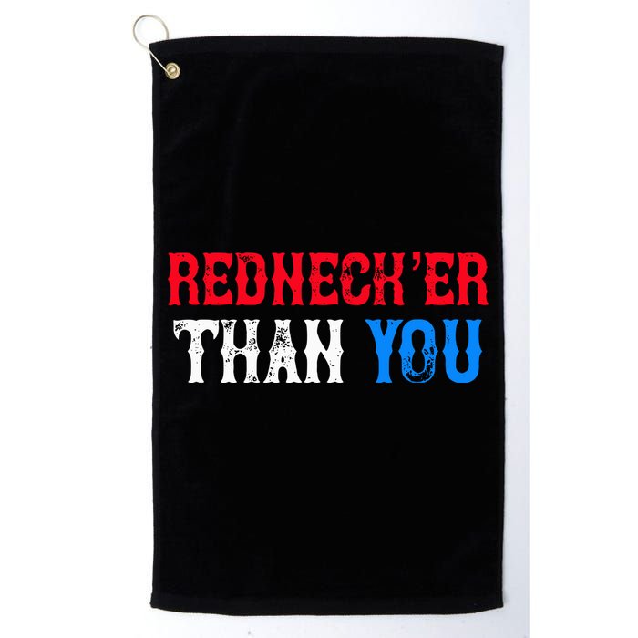 Redneck Than You Golf Towel