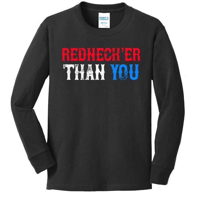 Redneck Than You Kids Long Sleeve Shirt