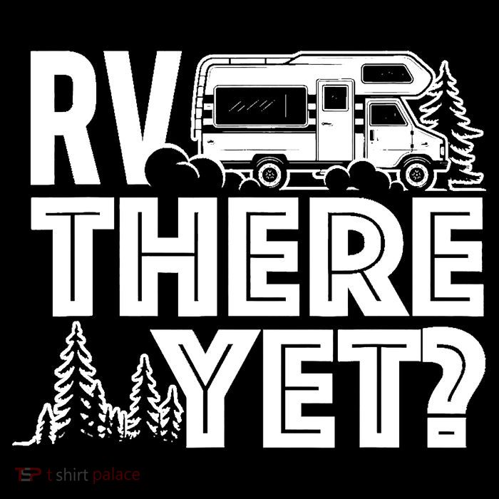 RV There Yet Happy Glamper Camping Sweatshirt