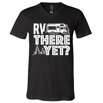 RV There Yet Happy Glamper Camping V-Neck T-Shirt