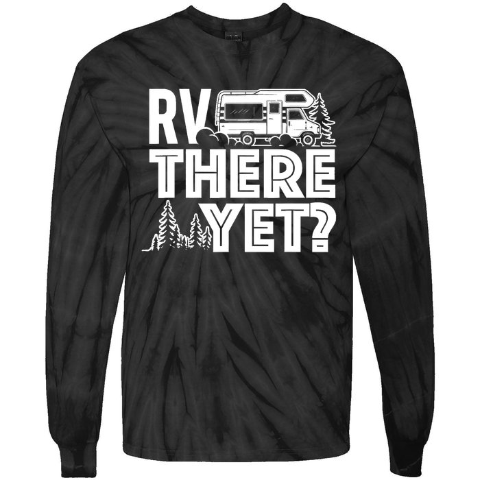 RV There Yet Happy Glamper Camping Tie-Dye Long Sleeve Shirt