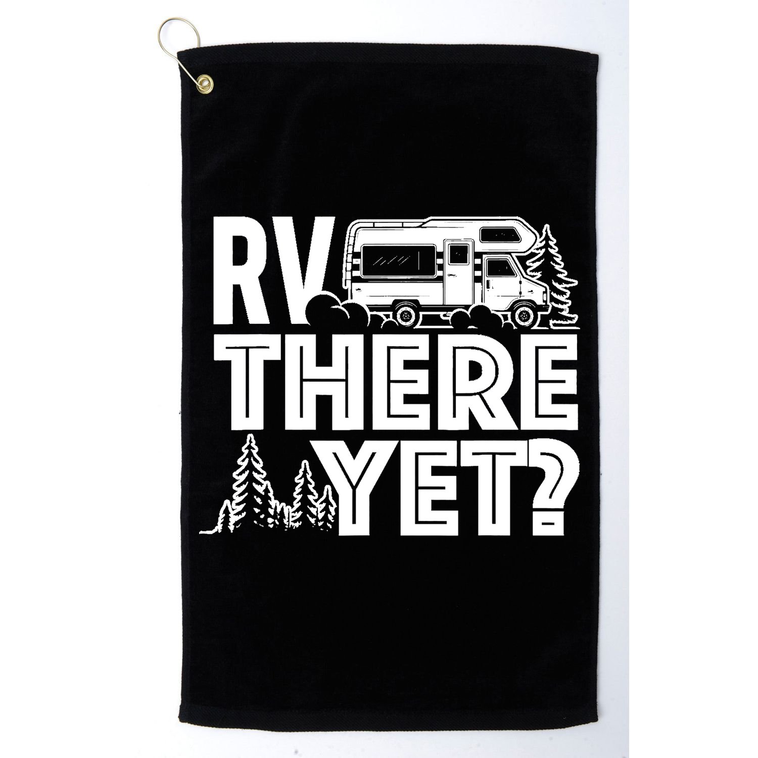 RV There Yet Happy Glamper Camping Golf Towel
