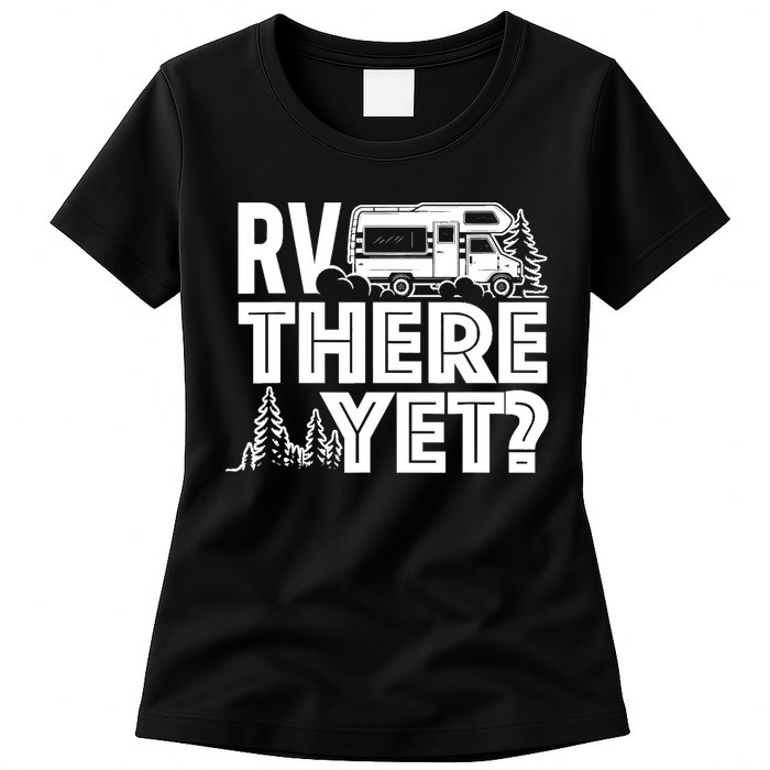 RV There Yet Happy Glamper Camping Womens T-Shirt