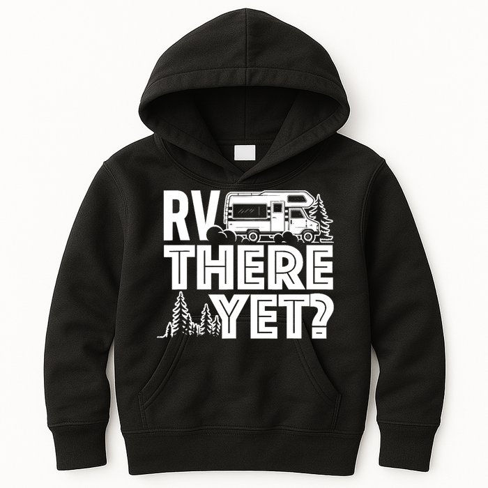 RV There Yet Happy Glamper Camping Kids Hoodie