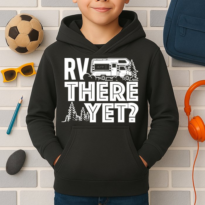 RV There Yet Happy Glamper Camping Kids Hoodie