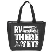 RV There Yet Happy Glamper Camping Zip Tote Bag
