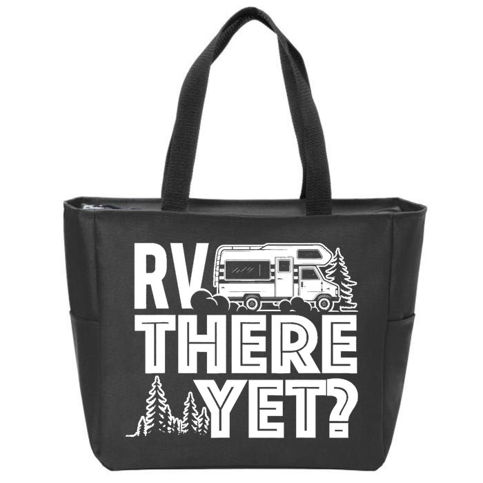 RV There Yet Happy Glamper Camping Zip Tote Bag