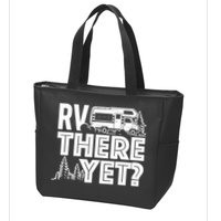RV There Yet Happy Glamper Camping Zip Tote Bag