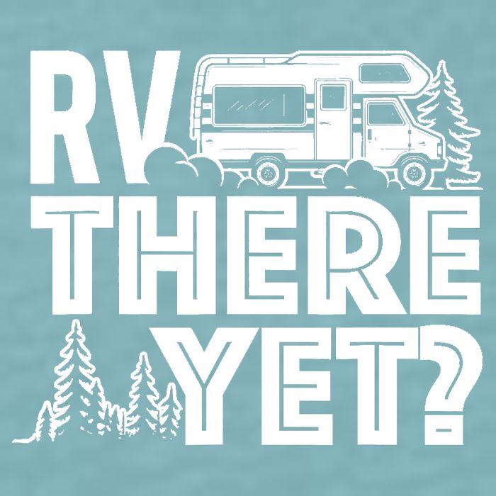 RV There Yet Happy Glamper Camping Sueded Cloud Jersey T-Shirt