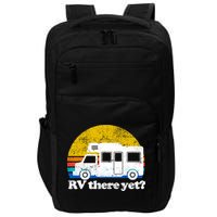 RV There Yet Van Travel Happy Funny Camping Trip Matching Impact Tech Backpack