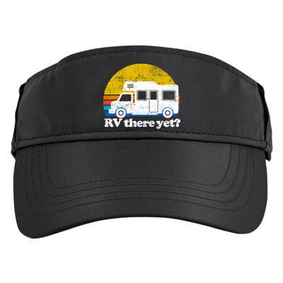 RV There Yet Van Travel Happy Funny Camping Trip Matching Adult Drive Performance Visor