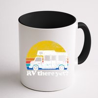RV There Yet Van Travel Happy Funny Camping Trip Matching Mug