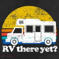 RV There Yet Van Travel Happy Funny Camping Trip Matching Beanie