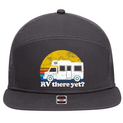 RV There Yet Van Travel Happy Funny Camping Trip Matching 7 Panel Mesh Trucker Snapback Hat