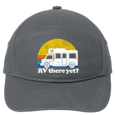 RV There Yet Van Travel Happy Funny Camping Trip Matching 7-Panel Snapback Hat