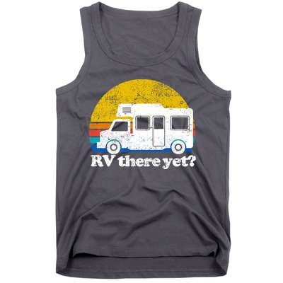RV There Yet Van Travel Happy Funny Camping Trip Matching Tank Top