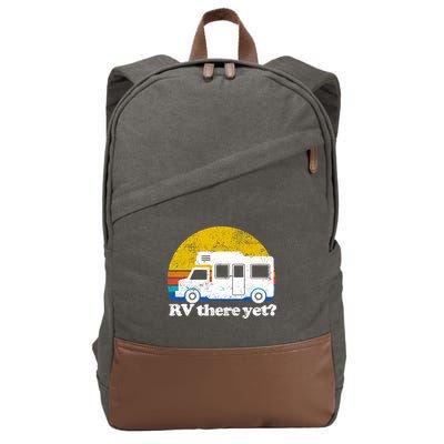 RV There Yet Van Travel Happy Funny Camping Trip Matching Cotton Canvas Backpack